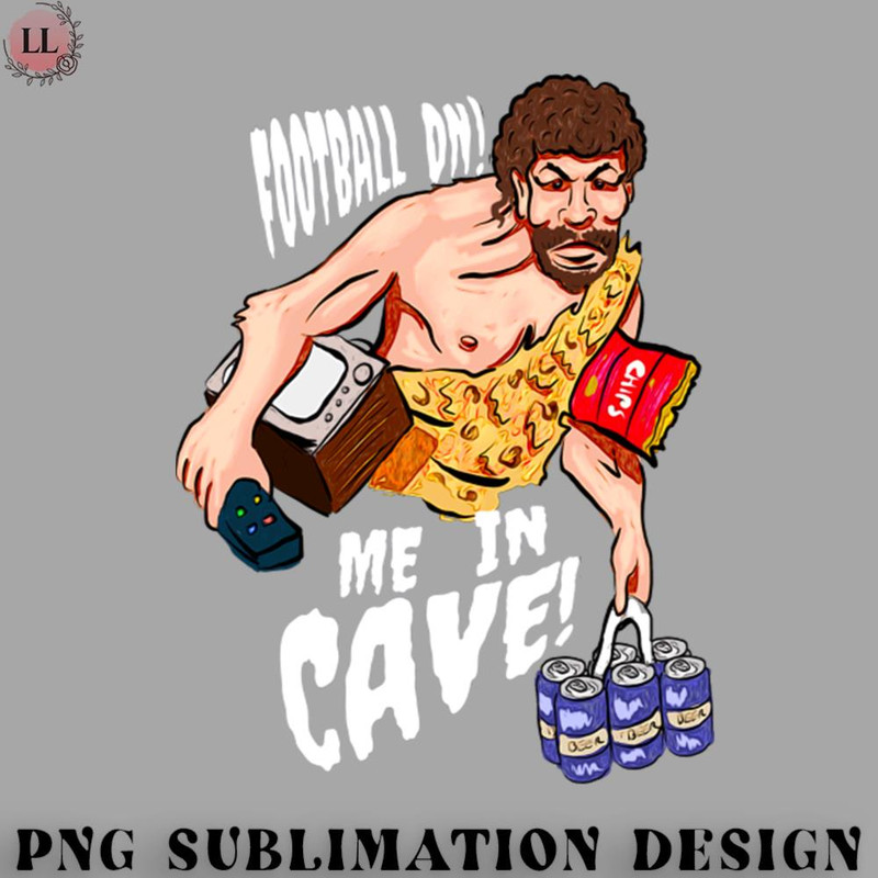 AL070723081920-Football PNG Im in the man cave.jpg