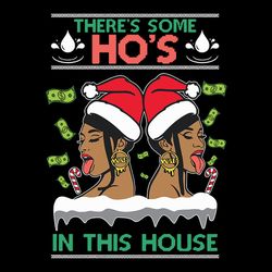 there's some ho's in this house svg, on coast cardi b megan thee stallion wap svg, merry christmas svg, holidays svg