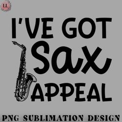 Football PNG Ive Got Sax Appeal Saxophone Marching Band Cute Funny
