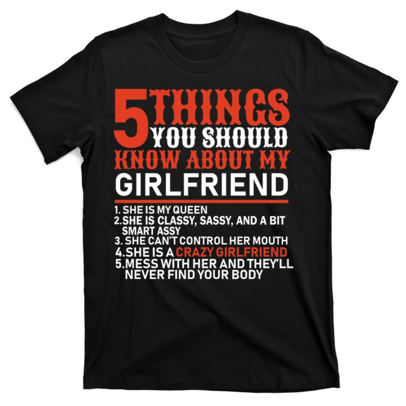 5 Things You Should Know About My Girlfriend T-Shirt.jpg