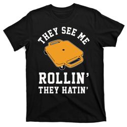 they see me rollin they hatin 90s scooter funny t-shirt