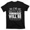I'm Pretty Sure My Last Words Will Be Funny Joke Sarcastic T-Shirt.jpg