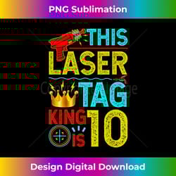 this laser tag king is 10 years s & lasertag gift - eco-friendly sublimation png download - lively and captivating visuals