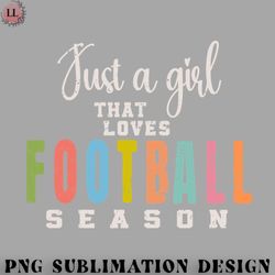 football png just a girl that loves football season