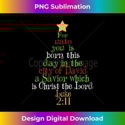 christ the lord bible quote luke 211 christmas tree - edgy sublimation digital file - access the spectrum of sublimation artistry