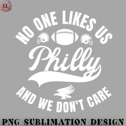 football png no one likes us and we dont care