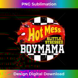 hot mess little stressed boy mama racing cars - sophisticated png sublimation file - channel your creative rebel