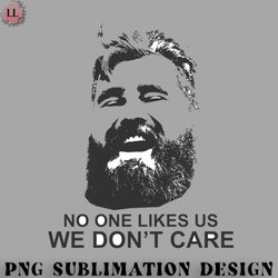 football png no one likes us we dont care