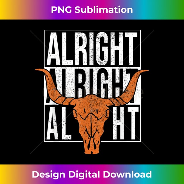 USA Alright Alright Alright Texas Pride - Bohemian Sublimati | Inspire ...