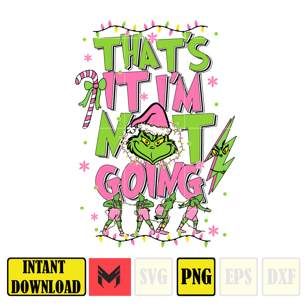 Pink Christmas Grinch Png, My Day Design Png, Bougie Christmas Png, Christmas Movie Png, That It I'm Not Going Png (12).jpg