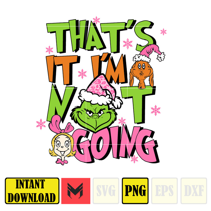 Pink Christmas Grinch Png, My Day Design Png, Bougie Christmas Png, Christmas Movie Png, That It I'm Not Going Png (6).jpg