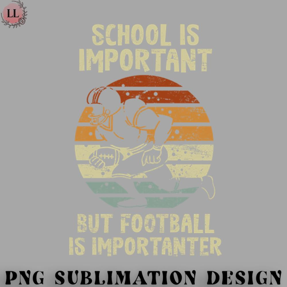 BF0707230823392-Football PNG School Is Important Football Is Importanter Sports.jpg