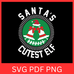 santa s cutest elf svg, christmas svg, santa svg, elf svg, holiday svg, kids christmas svg, christmas svg designs