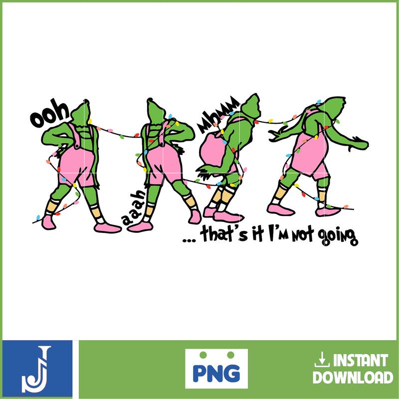 Pink Christmas Grinch Png, My Day Design Png, Bougie Christmas Png, Christmas Movie Png, That It I'm Not Going Png (11).jpg