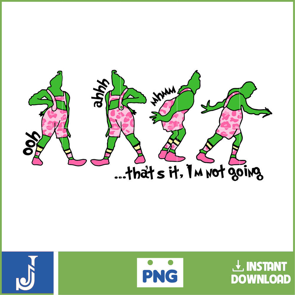 Pink Christmas Grinch Png, My Day Design Png, Bougie Christmas Png, Christmas Movie Png, That It I'm Not Going Png (5).jpg