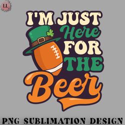 football png st patricks football shirt  here for the beer