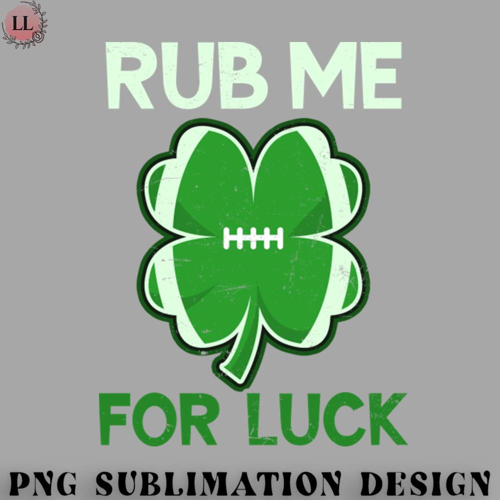 BT0707230824369-Football PNG St Patricks Football Shirt  Rub Me For Luck.jpg