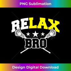 ReLAX Bro - Funny Lacrosse Player Lax Life Gift - Urban Sublimation PNG Design - Craft with Boldness and Assurance