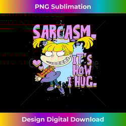 mademark x rugrats - angelica - sarcasm. it's how i hug. - timeless png sublimation download - lively and captivating visuals