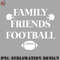 FA0707230815205-Football PNG Family Friends Football.jpg