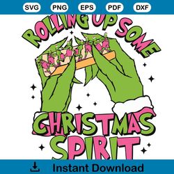 Rolling Up Some Christmas Spirit Funny Grinch SVG Download