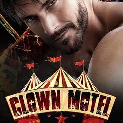 Clown Motel (Welcome to the Circus Book 4)