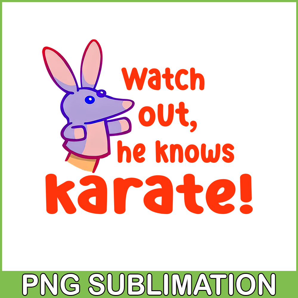 TD040923238-Watch out he knows karate png.png