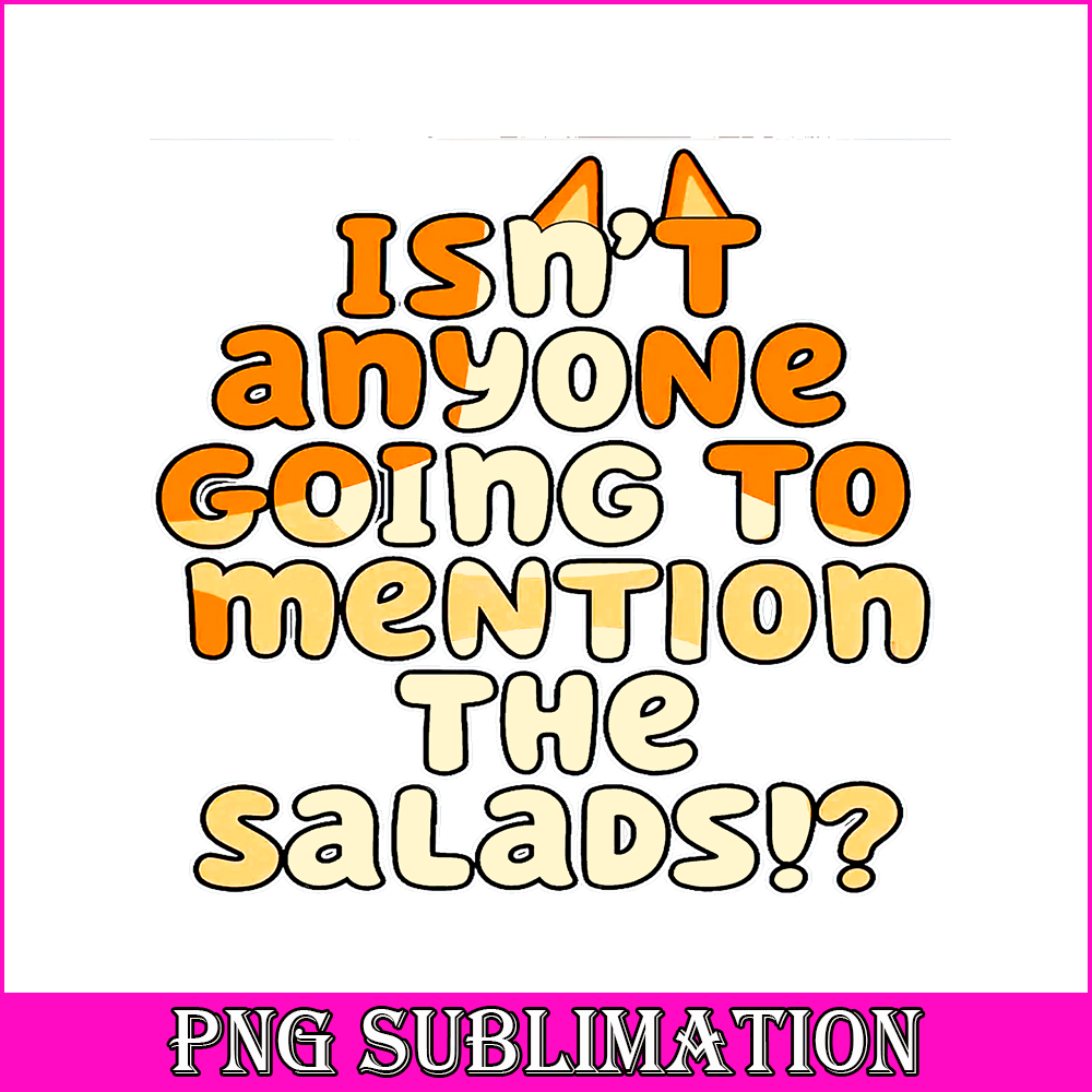 TD040923226-Isn't anyone going to mention the salads png.png