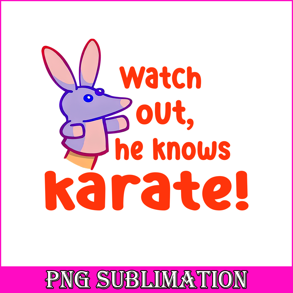 TD040923238-Watch out he knows karate png.png
