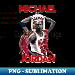 michael jordan - png transparent sublimation design - unleash your inner rebellion