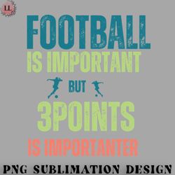 football png football is important but 3point is importanter