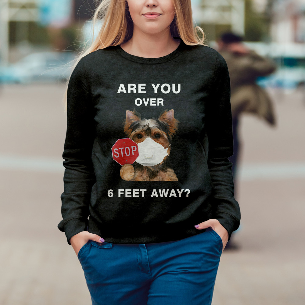 are_you_over_6_feet_away_yorkshire_terrier_sweater_unisex_sweater_sweater_for_dog_lover_umijulgzry.jpg