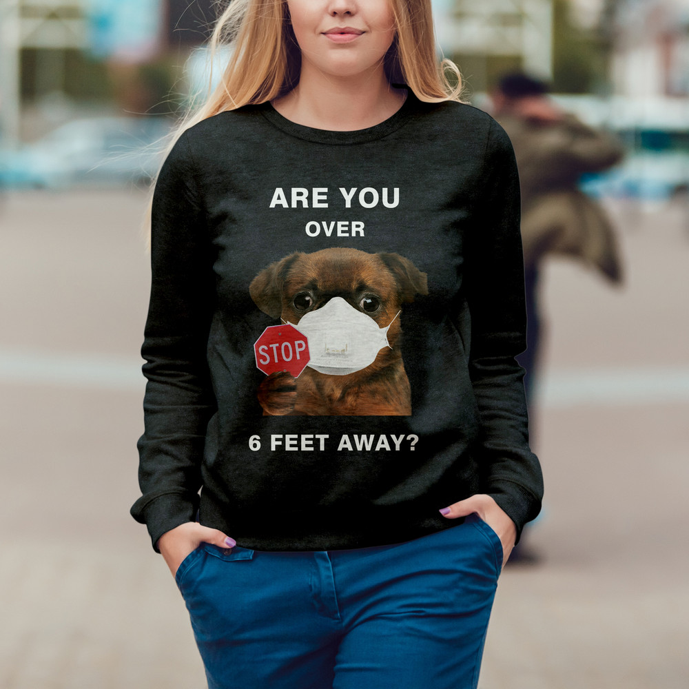 are_you_over_6_feet_away_griffon_bruxellois_sweater_unisex_sweater_sweater_for_dog_lover_3pbptvm0yh.jpg