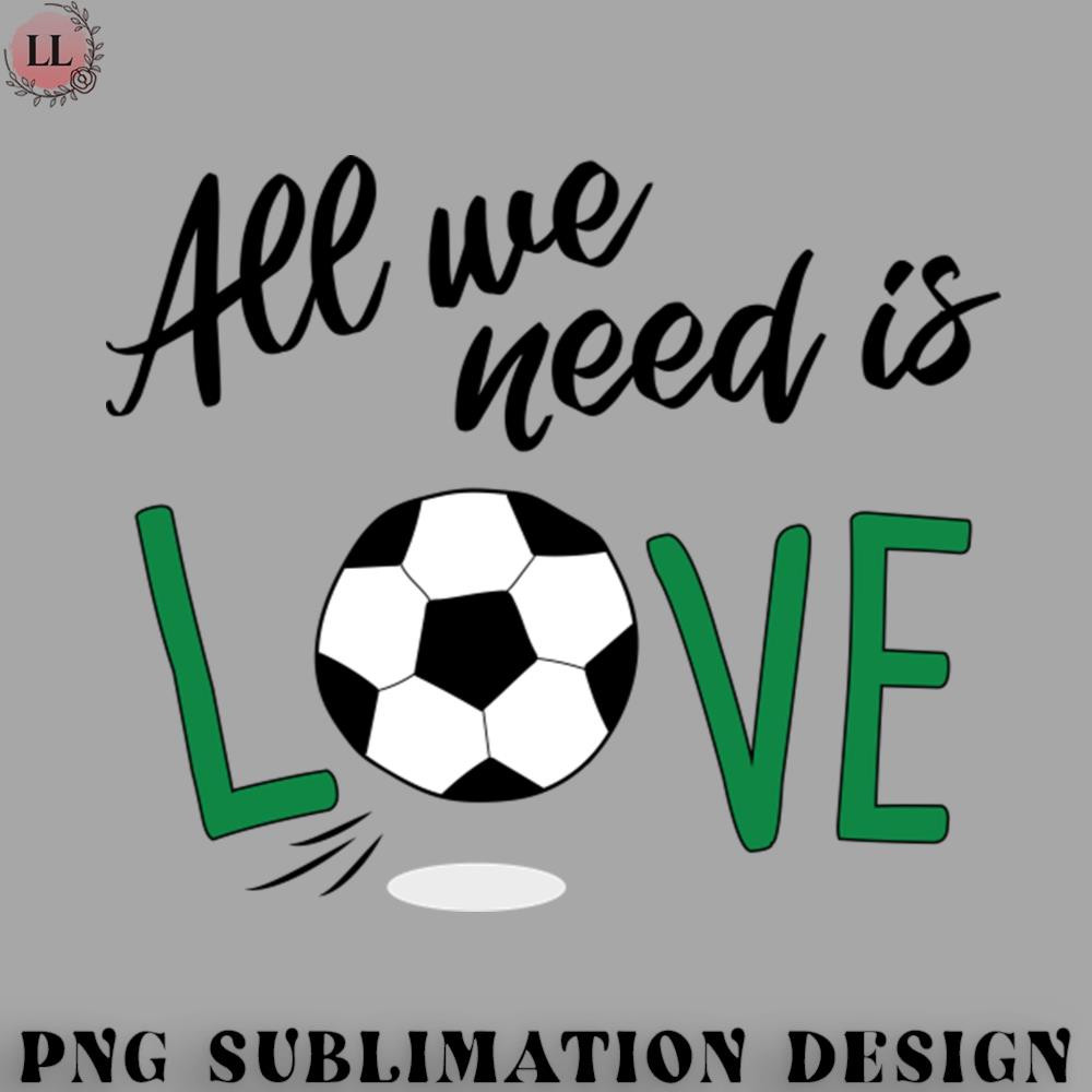 FB0707230810411-Football PNG All you need is love FOOTBALL.jpg