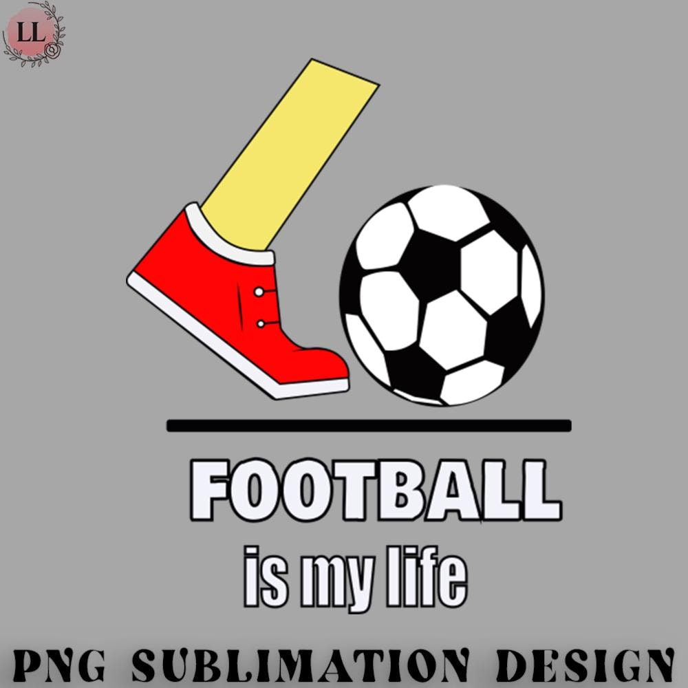 FO0707230816256-Football PNG football is my life.jpg
