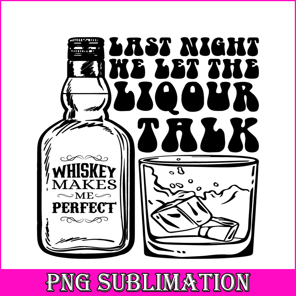 TD31082352-Last night me let the liqour talk png.png