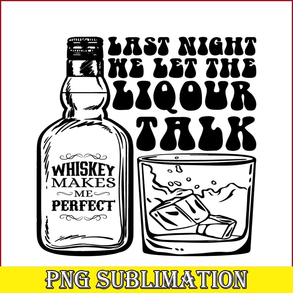 TD31082352-Last night me let the liqour talk png.png