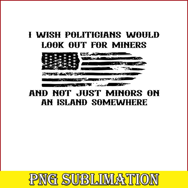 TD31082373-I wish politicians would look out for miners png.png
