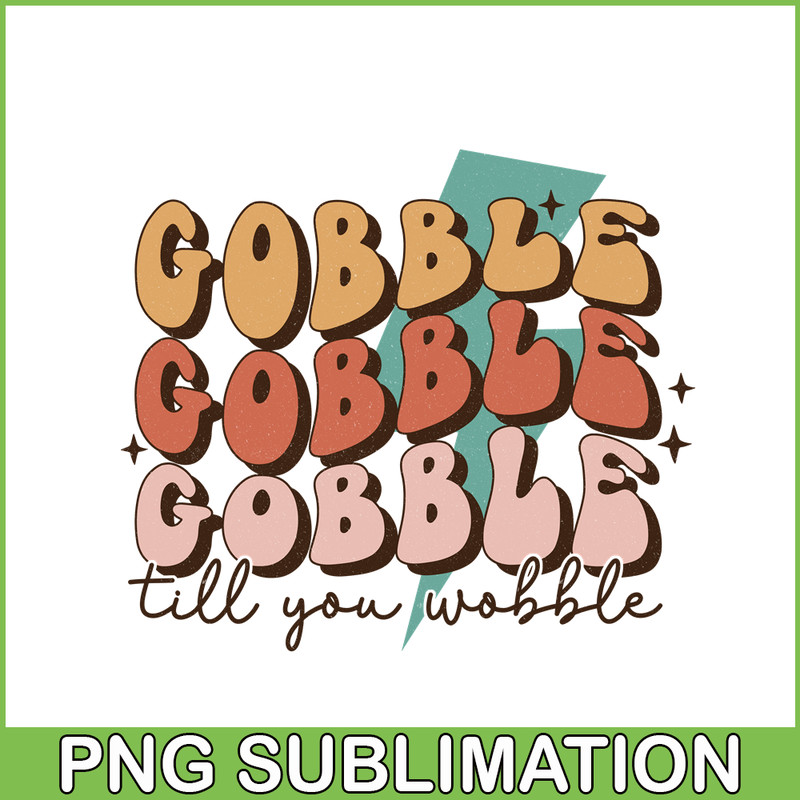 TGV01112307-Gobble Till you wobble png.png