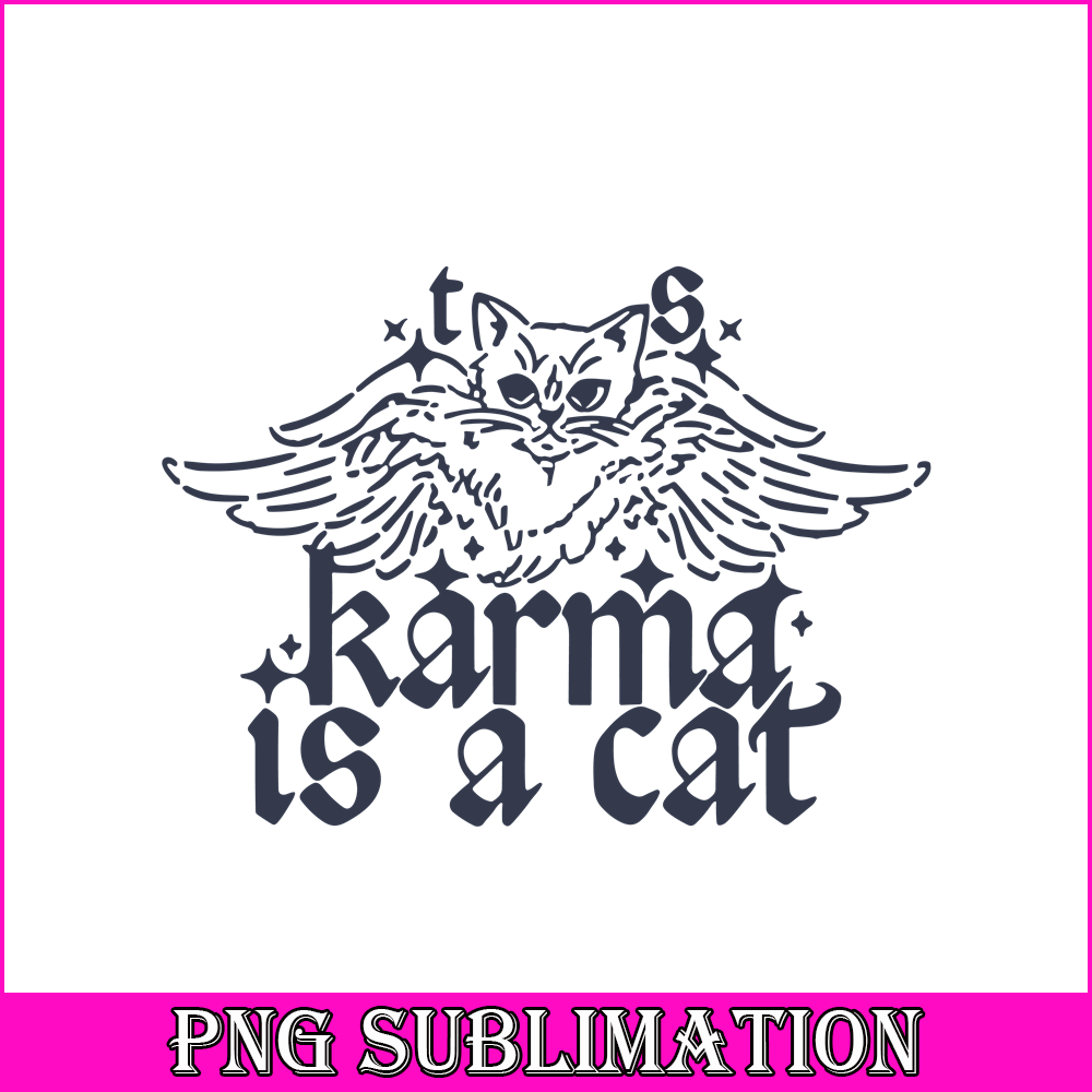 TLS13112322-Karma Is A Cat SVG PNG DXF EPS DXF, Taylor Swift Quotes SVG, Karma SVG.png