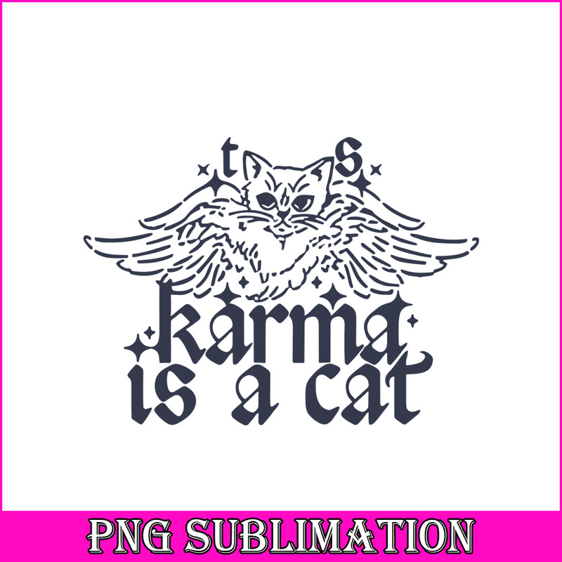 TLS13112322-Karma Is A Cat SVG PNG DXF EPS DXF, Taylor Swift Quotes SVG, Karma SVG.png