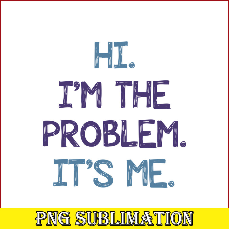 TLS13112343-The Problems SVG PNG DXF EPS PDF, Say Hi SVG, Here is The Problems SVG.png