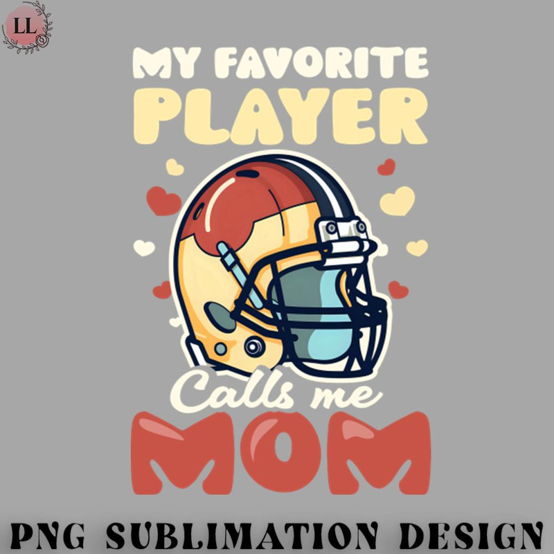 FO0707230816376-Football PNG Football Mom Shirt  Favorite Player Calls Mom.jpg