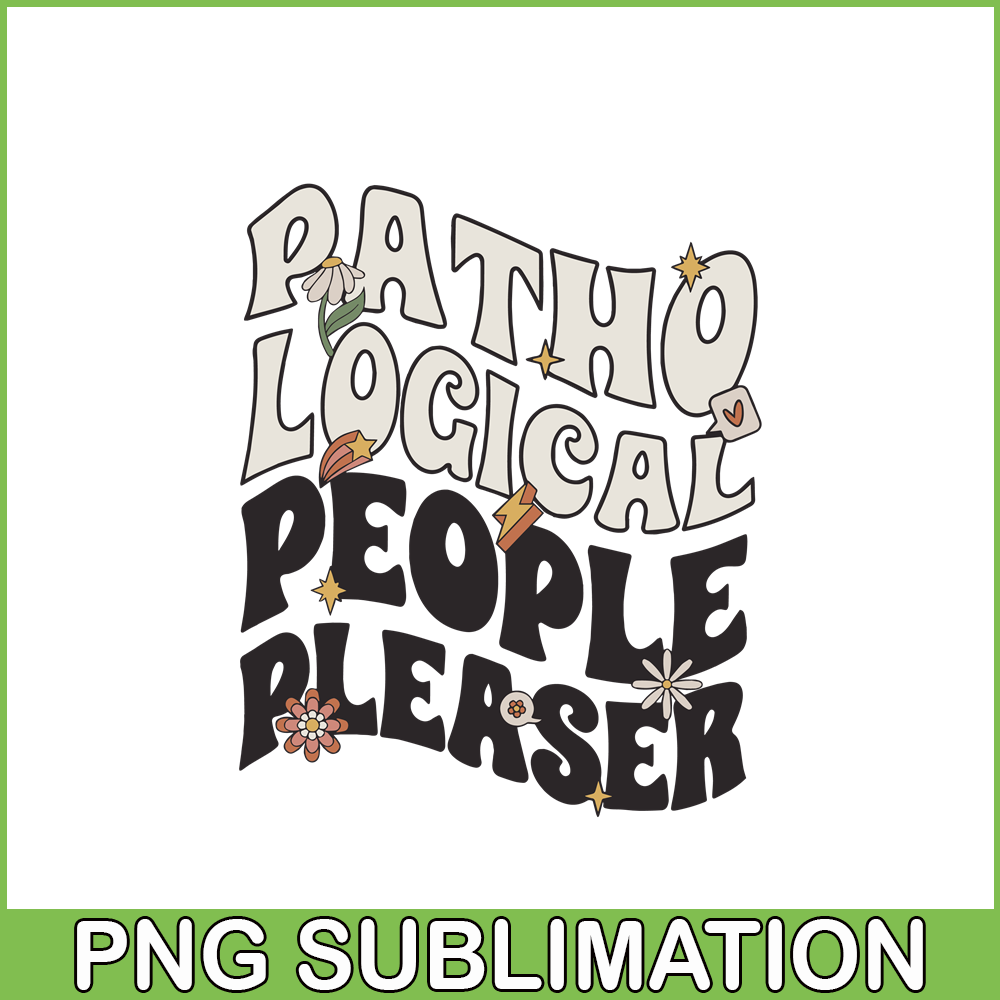 TLS13112363-Pathological People Pleaser SVG PNG DXF PDF EPS, People Quotes SVG, Song Of Taylor SVG.png