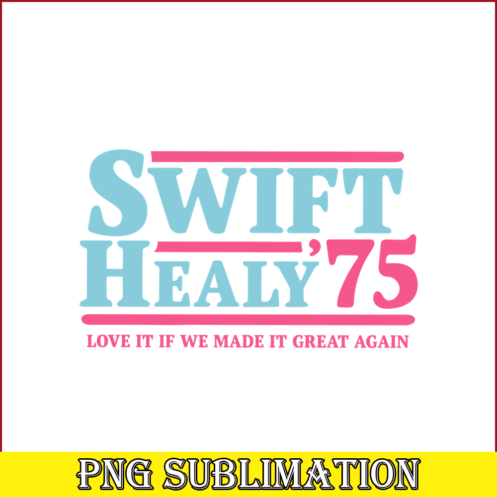 TLS13112360-Swift Healy 75 SVG PNG DXF PDF EPS, Taylor Swift SVG, Song Of Taylor SVG.png