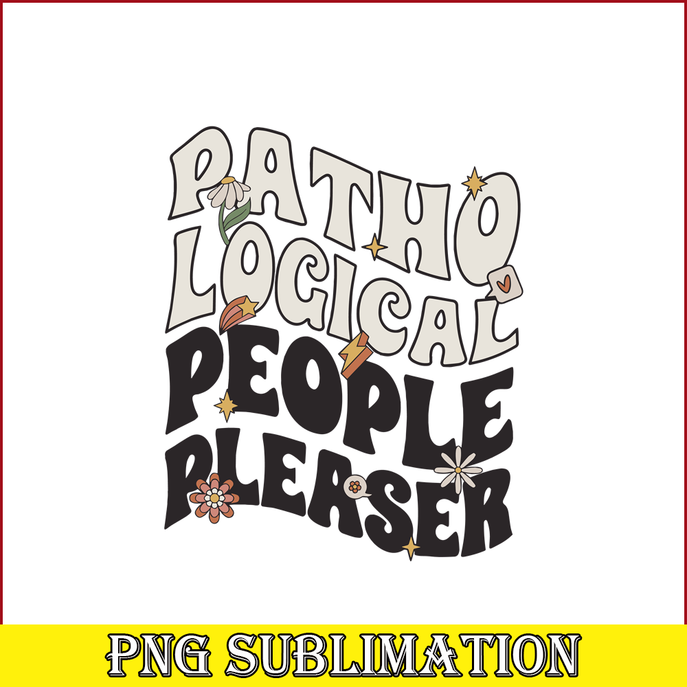 TLS13112363-Pathological People Pleaser SVG PNG DXF PDF EPS, People Quotes SVG, Song Of Taylor SVG.png