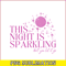 TLS13112373-This Night Is Sparkling SVG PNG DXF PDF EPS, Taylor Swift SVG, Song Of Taylor SVG.png