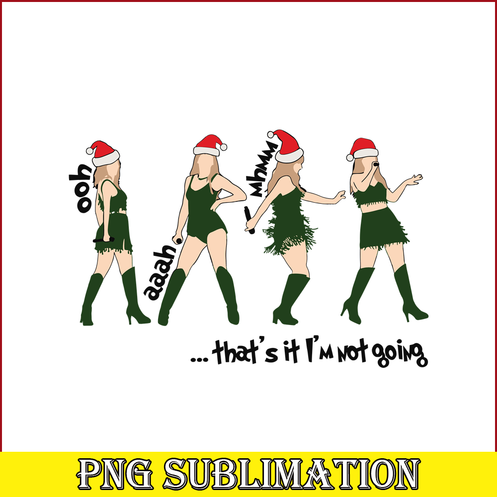TLS13112379-That Not Im Going SVG PNG EPS DXF PDF, Taylor Swift SVG, Christmas SVG.png