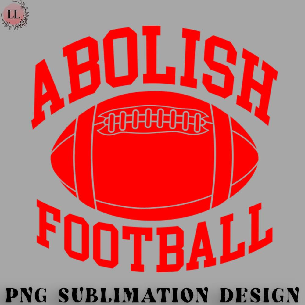 FB0707230810345-Football PNG Abolish Football.jpg