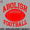 FB0707230810345-Football PNG Abolish Football.jpg